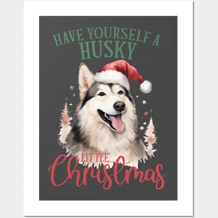 Have Yourself a Husky Little Christmas Posters and Art